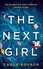 The Next Girl A gripping thriller with a heartstopping twist