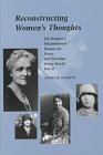 Reconstructing Women's Thoughts The Women's International League for Peace and Freedom Before World War II