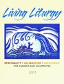 Living Liturgy Spirituality Celebration and Catechesis for Sundays and Solemnities  Year B  2009