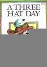 The Three Hat Day