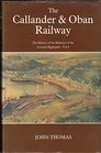 History of the Railways of the Scottish Highlands Callander and Oban Railway v 4
