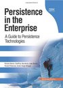 Persistence in the Enterprise A Guide to Persistence Technologies