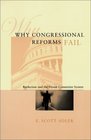 Why Congressional Reforms Fail  Reelection and the House Committee System