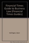 The Financial Times Guide to Law for Business