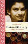 Monsoon Diary A Memoir With Recipes