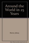 Around the World in 25 Years