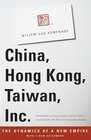 China Hong Kong Taiwan Inc  The Dynamics of a New Empire
