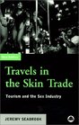 Travels in the Skin Trade: Tourism and the Sex Industry