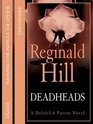 Deadheads: A Dalziel and Pascoe Novel