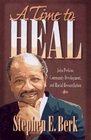 A Time to Heal John Perkins Community Development and Racial Reconciliation