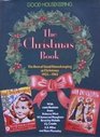 The Christmas Book the Best of Good Housekeeping at Christmas 19221962