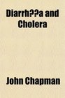 Diarrha and Cholera