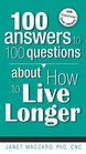 100 Answers How To Live Longer