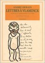 Lettres a Vlaminck Suivies de la correspondance de guerre