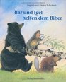 Br und Igel helfen dem Biber