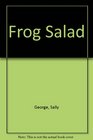 Frog salad