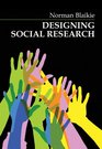 Designing Social Research The Logic of Anticipation