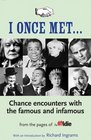 I Once Met A Collection of Chance Meetings from The Oldie