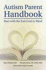 Autism Parent Handbook Beginning with the End Goal in Mind