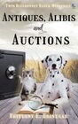 Antiques Alibis and Auctions A SmallTown Cozy Mystery