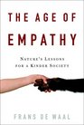 The Age of Empathy Nature's Lessons for a Kinder Society