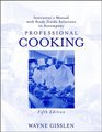 Instructor's Manual with Study Guide Solutions to Accompany Professional Cooking 5th Edition