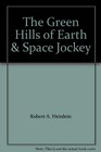 The Green Hills of Earth  Space Jockey