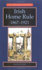 Irish Home Rule 18671921