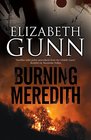 Burning Meredith A mystery set in Montana