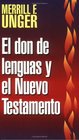 Don de lenguas y el NT New Testament Teaching on Tongues