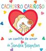 Cachorro carioso / Snuggle Puppy Spanish Edition