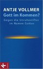Gott im Kommen