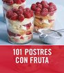 101 postres con fruta / 101 Fruity Puds