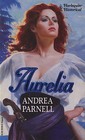 Aurelia (Harlequin Historical, No 186)