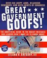 Great Government Goofs  Over 350 Loopy Laws Hilarious ScrewUps and ActsIdents of Congress