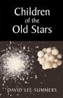 Children of the Old Stars