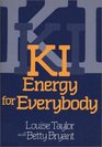 Ki Energy for Everybody