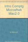 An Introduction to Computing Using Macintosh Works Microsoft Works Version 2