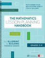 The Mathematics LessonPlanning Handbook Grades 35 Your Blueprint for Building Cohesive Lessons