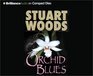 Orchid Blues (Holly Barker, Bk 2) (Audio CD) (Unabridged)