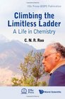 Climbing the Limitless Ladder A Life in Chemistry