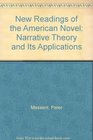 New Readings of the American Novel Narrative Theory and Its Applications
