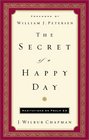 The Secret of a Happy Day Meditations on Psalm 23