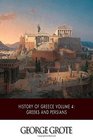 History of Greece Volume 4 Greeks and Persians