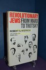 Revolutionary Jews from Marx to Trotsky