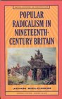 Popular Radicalism in NineteenthCentury Britain