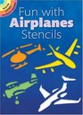 Fun with Airplanes Stencils