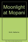 Moonlight at Mopani