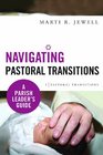 Navigating Pastoral Transitions A Parish Leader's Guide