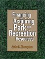Financing and Acquiring Park and Recreation Resources